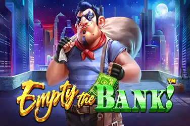 EMPTY THE BANK?v=6.0